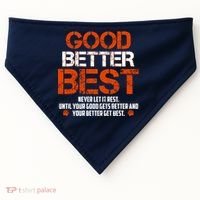 Good Better Best Never Let It Rest Slogan Bears Football USA-Made Doggie Bandana thumb 0