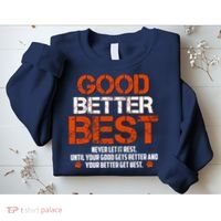 Good Better Best Never Let It Rest Slogan Bears Football Sweatshirt thumb 2