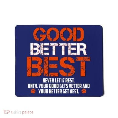 Good Better Best Never Let It Rest Slogan Bears Football Mousepad