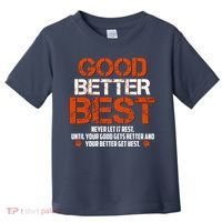 Good Better Best Never Let It Rest Slogan Bears Football Toddler T-Shirt thumb 0