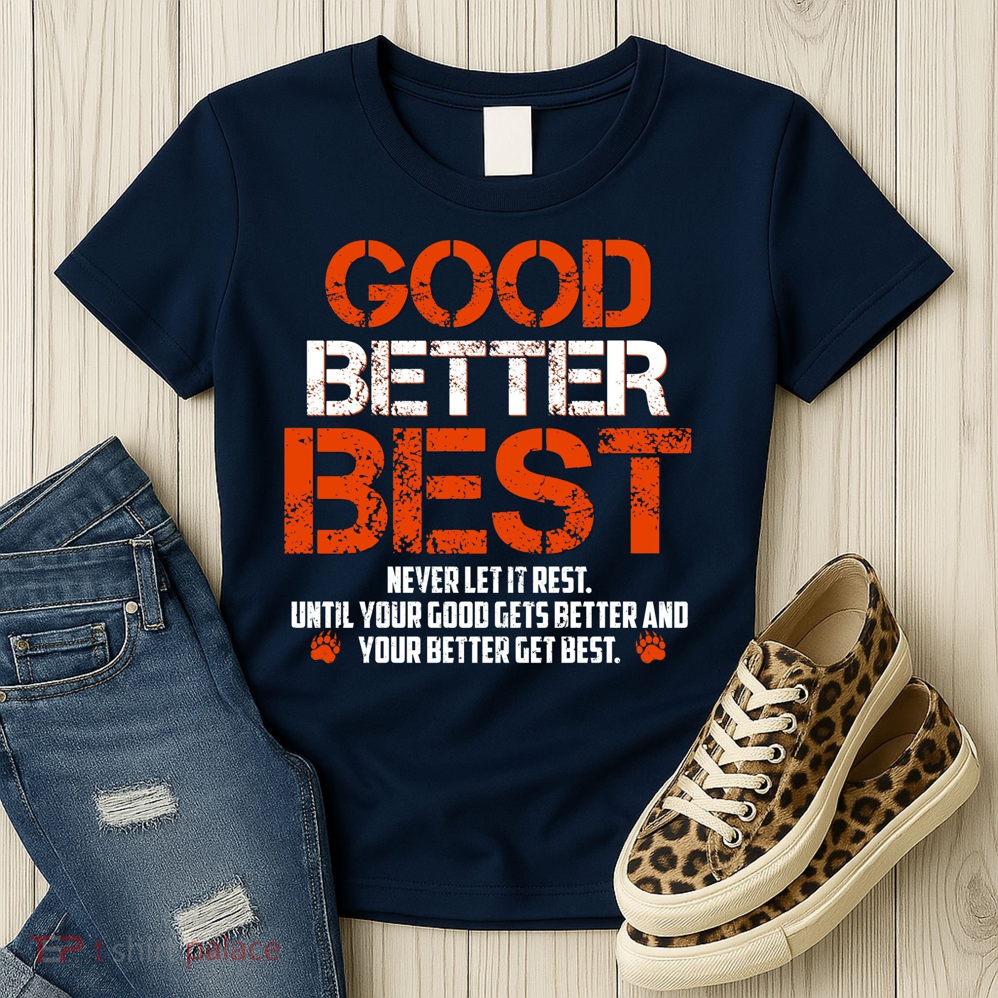 Good Better Best Never Let It Rest Slogan Bears Football Women's T-Shirt