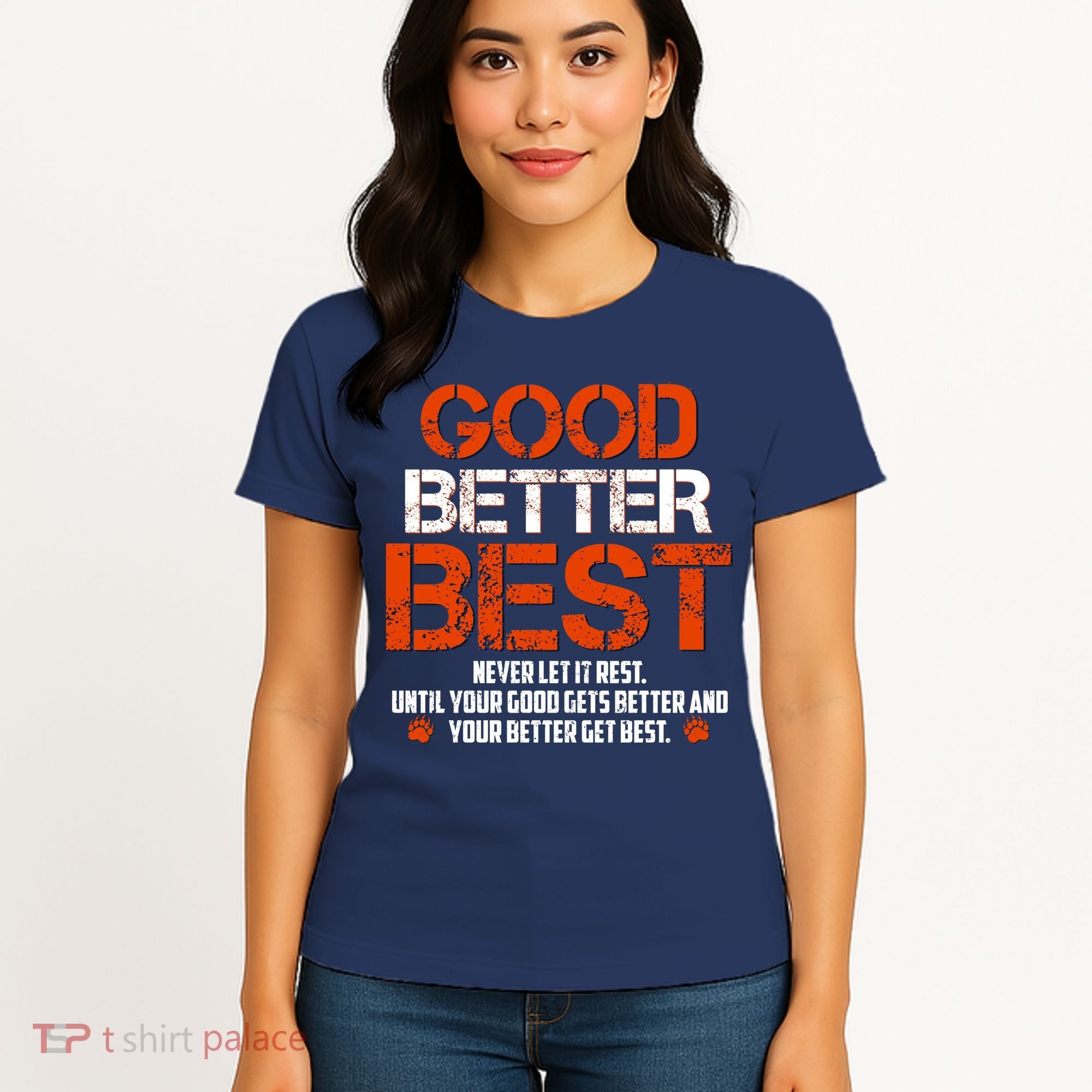 Good Better Best Never Let It Rest Slogan Bears Football Women's T-Shirt