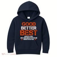 Good Better Best Never Let It Rest Slogan Bears Football Kids Hoodie thumb 0