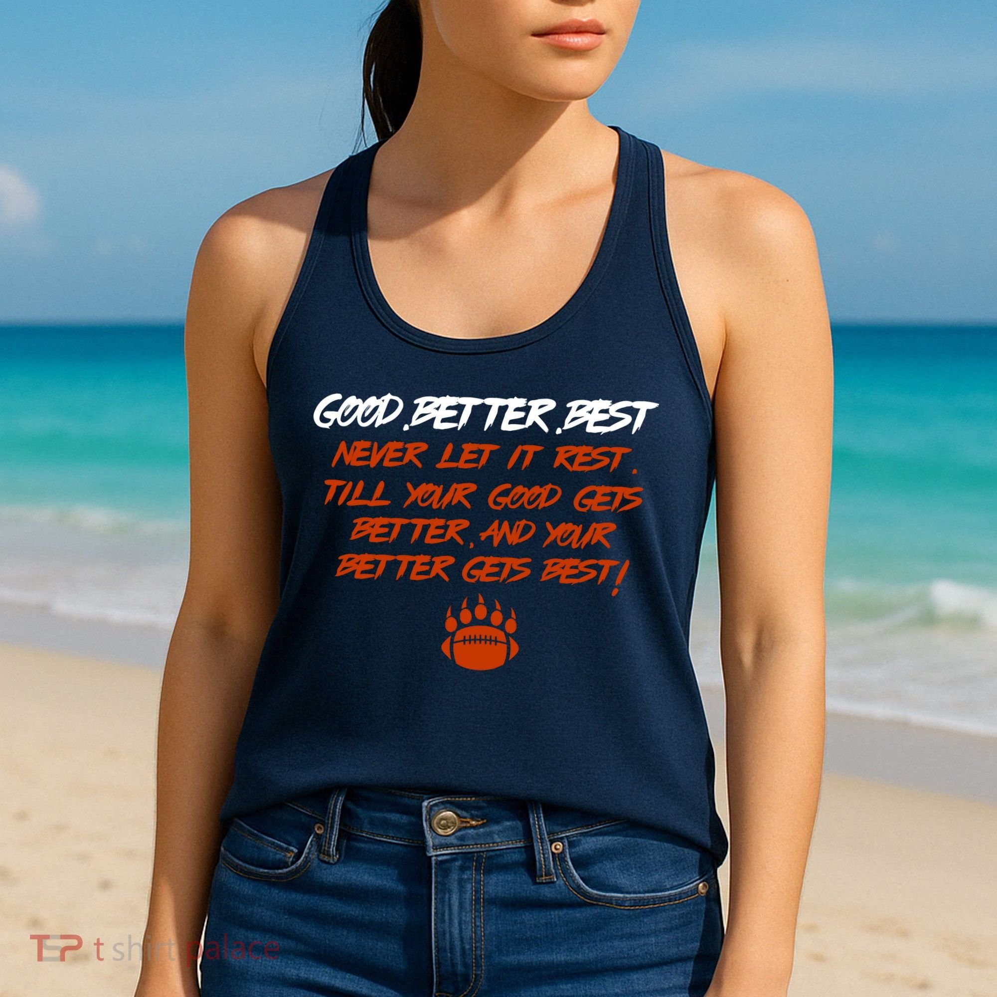 Good Better Best Bears Sports Football Women's Tank Top