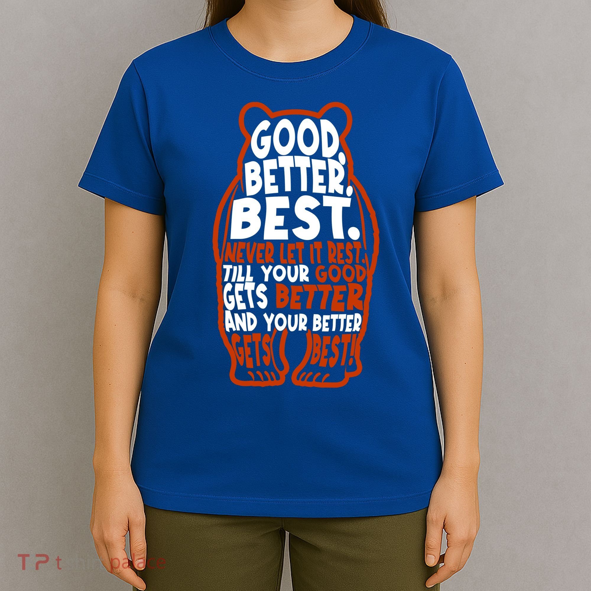 Good Better Best Bears Sports Football T-Shirt