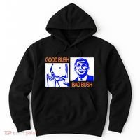 Good Bush Bad Bush Funny Hoodie thumb 0