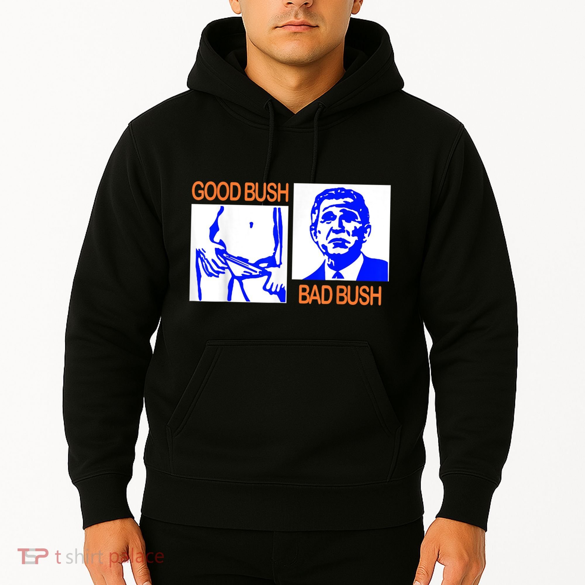 Good Bush Bad Bush Funny Hoodie