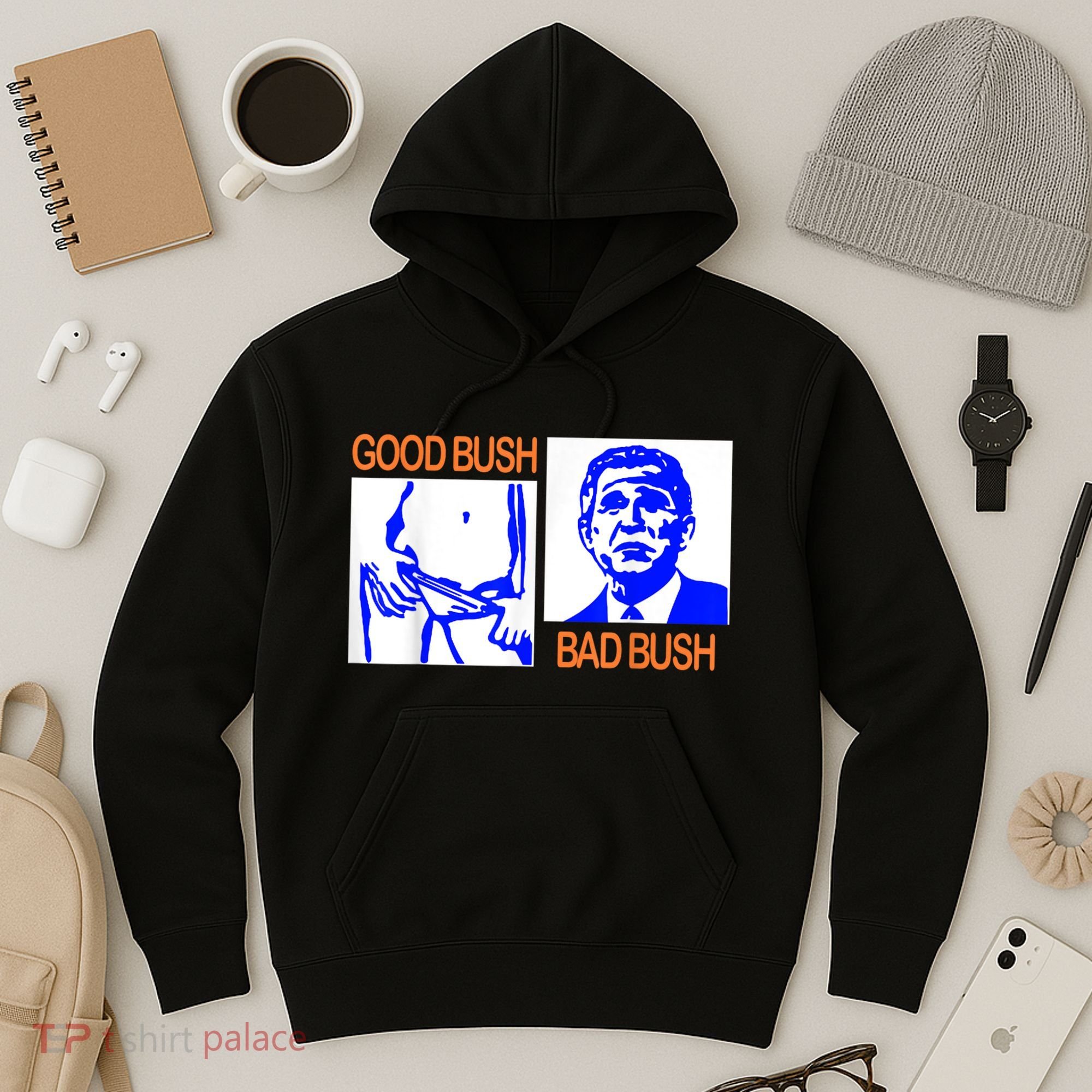 Good Bush Bad Bush Funny Hoodie