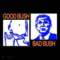 Good Bush Bad Bush Funny T-Shirt thumb 7