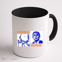 Good Bush Bad Bush Funny Coffee Mug thumb 1