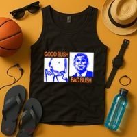 Good Bush Bad Bush Funny Tank Top thumb 4
