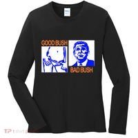 Good Bush Bad Bush Funny Women's Long Sleeve Shirt thumb 0