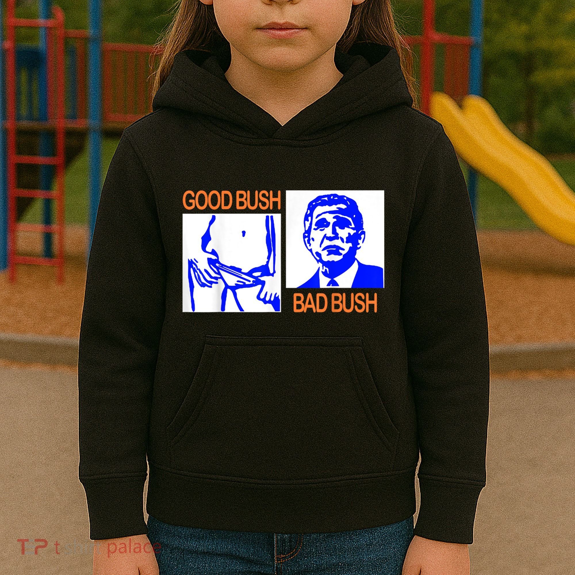 Good Bush Bad Bush Funny Kids Hoodie