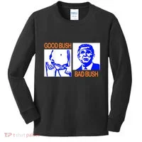 Good Bush Bad Bush Funny Kids Long Sleeve Shirt thumb 0