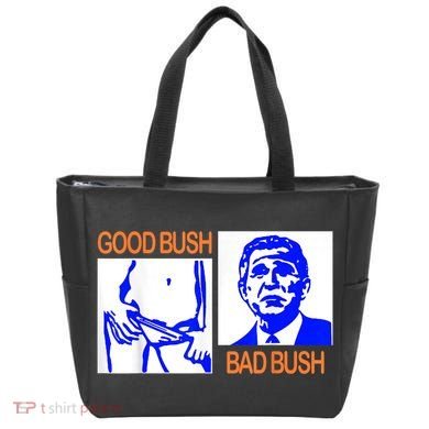 Good Bush Bad Bush Funny Tote Bag