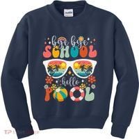 Groovy Bye Bye School Hello Pool Last Day Of School Summer Kids Sweatshirt thumb 0