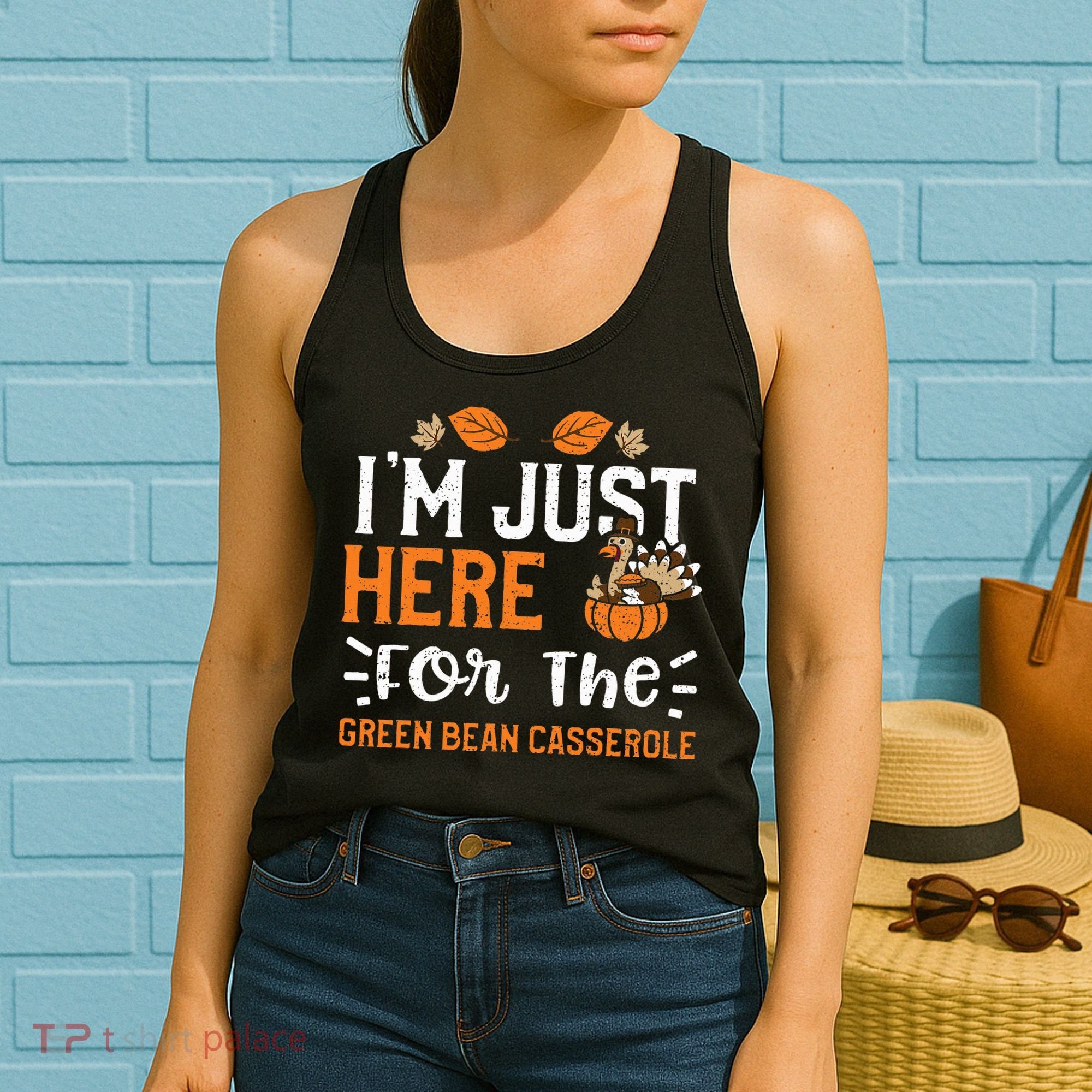 Green Bean Casserole I'm Just Here For The... Thanksgiving Women's Tank Top