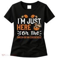 Green Bean Casserole I'm Just Here For The... Thanksgiving Women's T-Shirt thumb 0