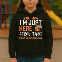Green Bean Casserole I'm Just Here For The... Thanksgiving Kids Hoodie thumb 3