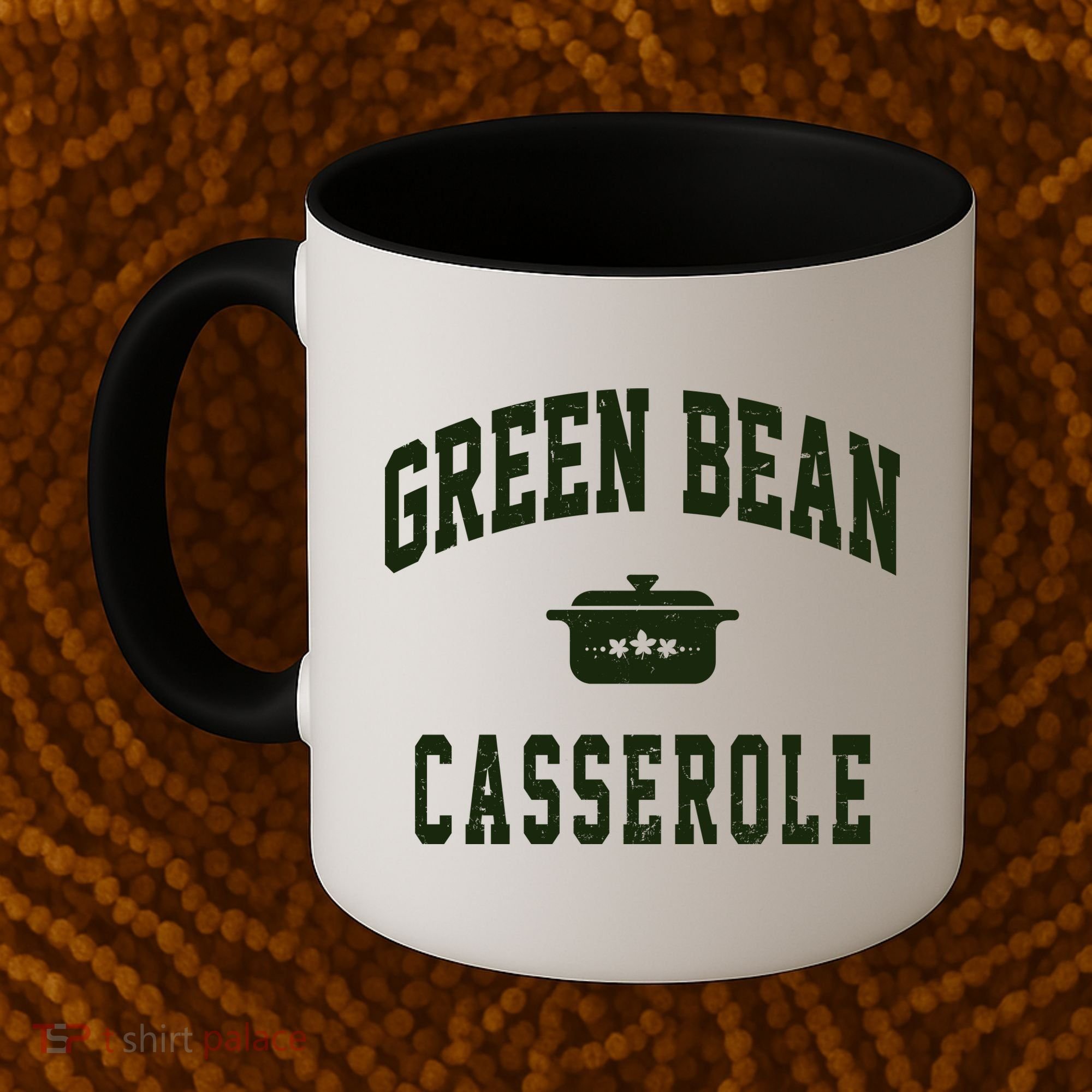 Green Bean Casserole Thanksgiving Cooking Funny Coffee Mug