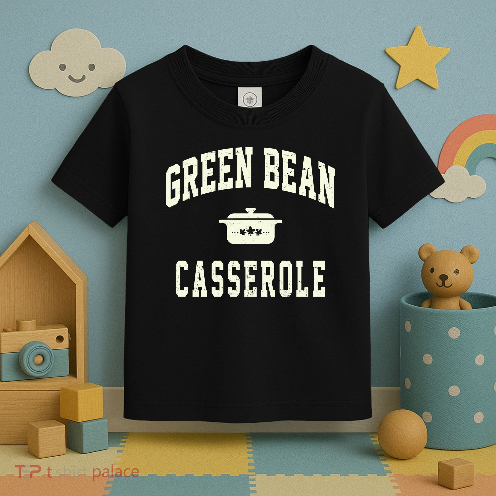 Green Bean Casserole Thanksgiving Cooking Funny Toddler T-Shirt