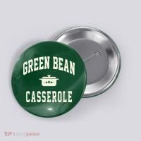 Green Bean Casserole Thanksgiving Cooking Funny Button thumb 0