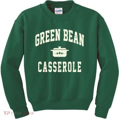 Green Bean Casserole Thanksgiving Cooking Funny Kids Sweatshirt
