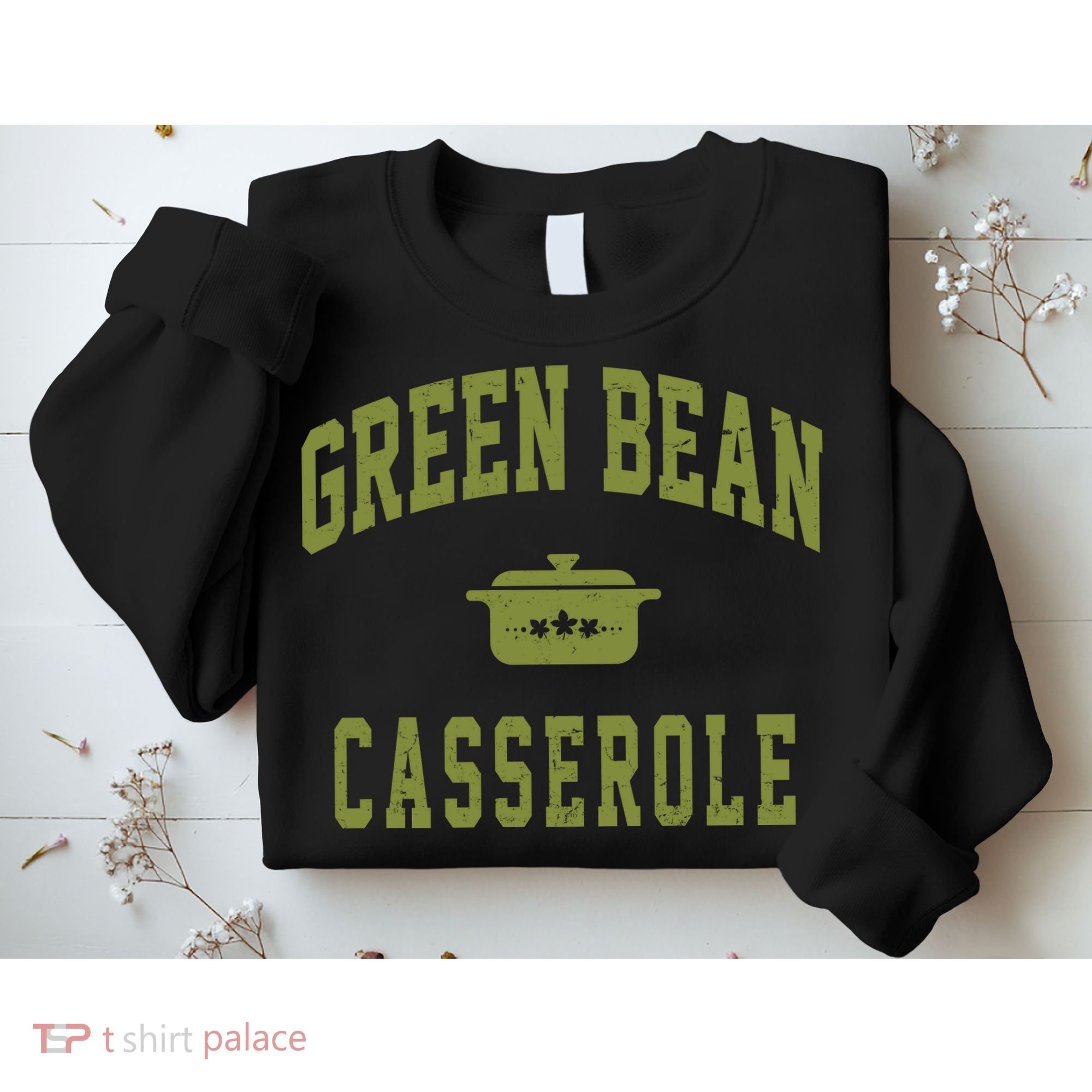 Green Bean Casserole Sweatshirt
