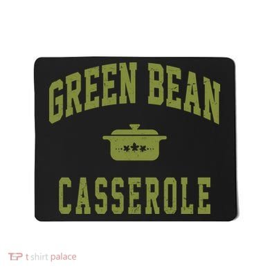 Green Bean Casserole Mousepad