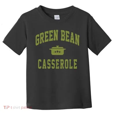 Green Bean Casserole Toddler T-Shirt