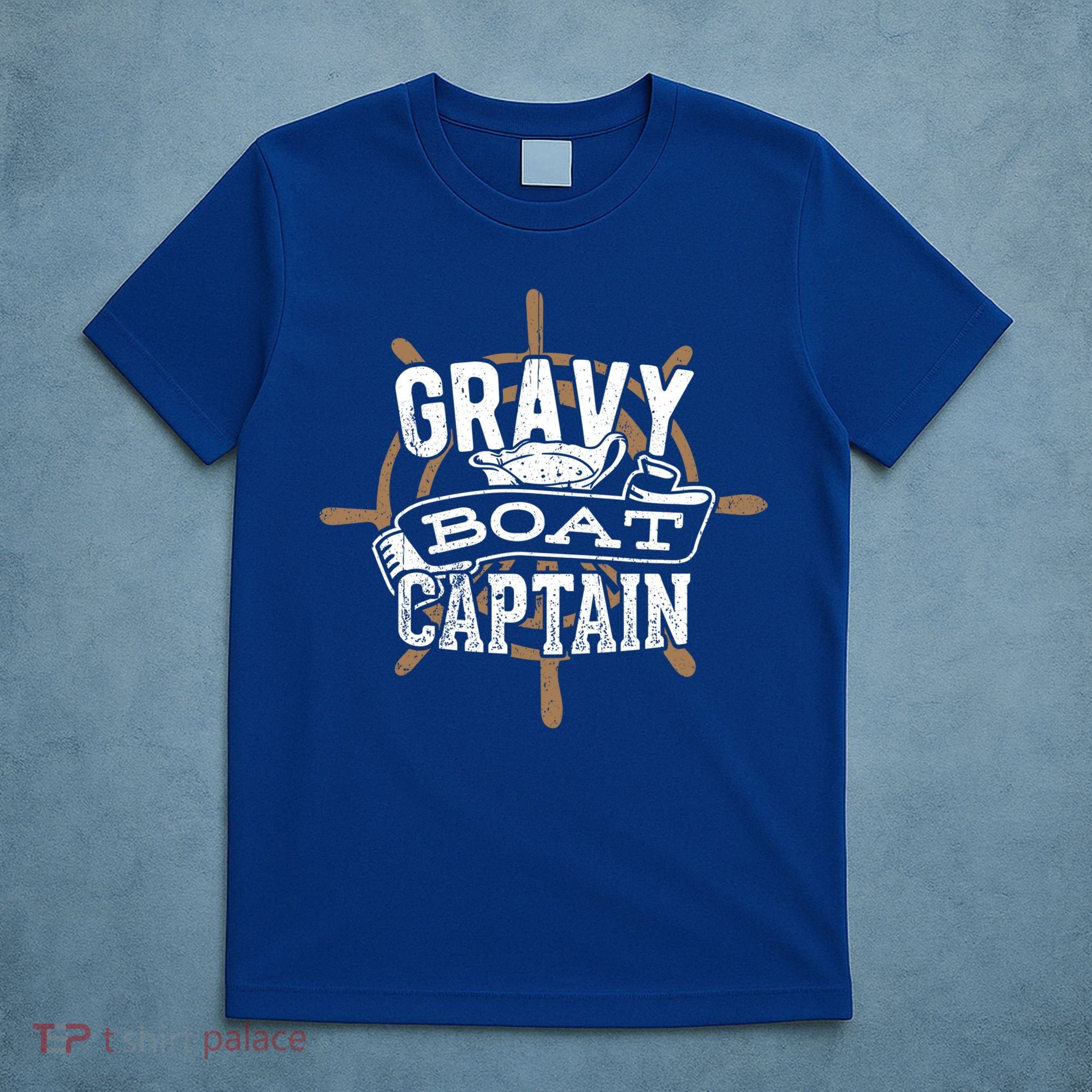 Gravy Boat Captain Great Gift Matelot Funny Gift T-Shirt