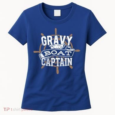 Gravy Boat Captain Great Gift Matelot Funny Gift Women's T-Shirt