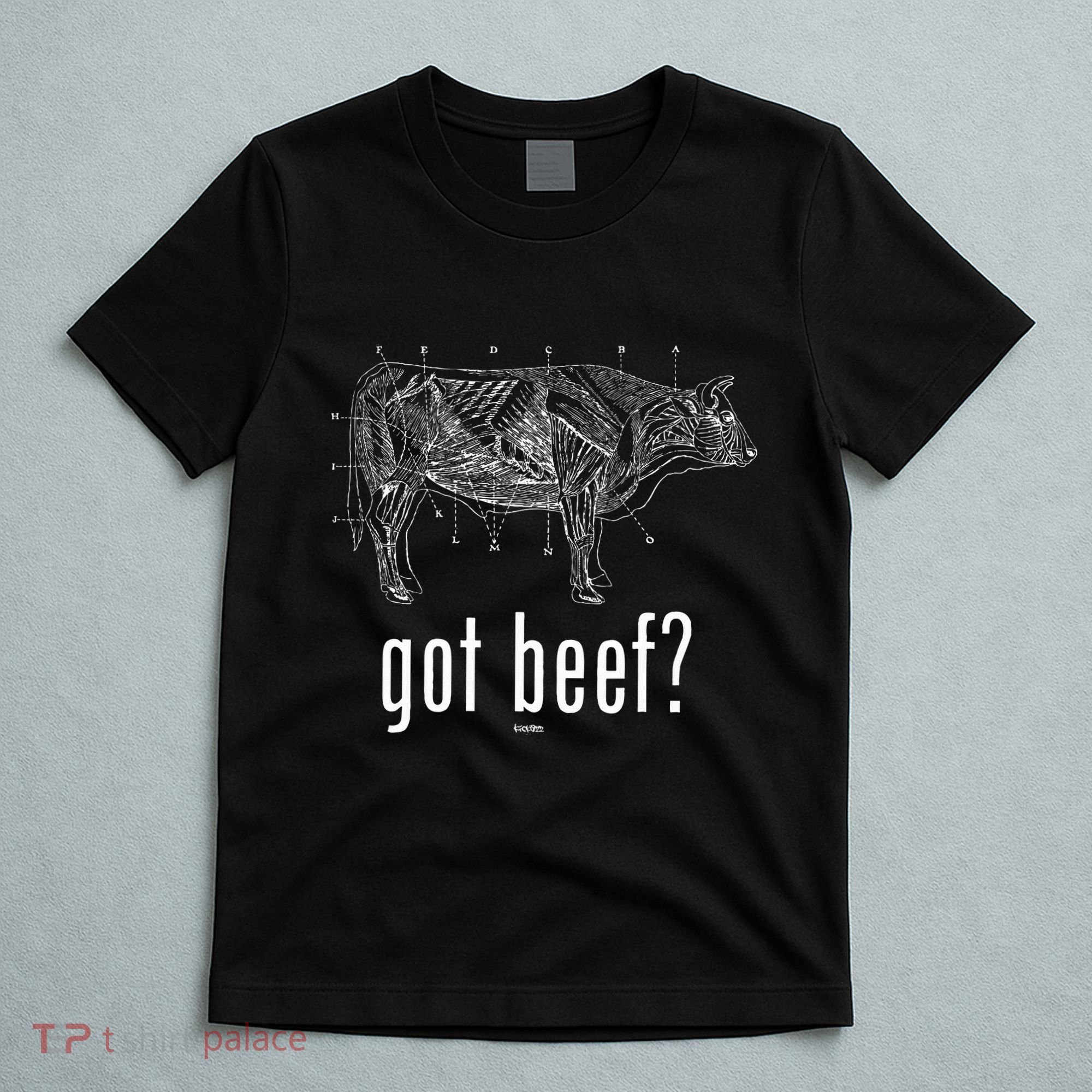 Got Beef Cuts Of Beef Funny Meat Eaters T-Shirt