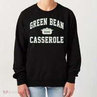 Green Bean Casserole Thanksgiving Cooking Women's Sweatshirt thumb 0