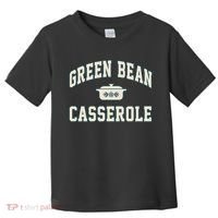 Green Bean Casserole Thanksgiving Cooking Toddler T-Shirt thumb 0