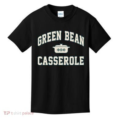 Green Bean Casserole Thanksgiving Cooking Kids T-Shirt