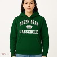 Green Bean Casserole Thanksgiving Cooking Hoodie thumb 5