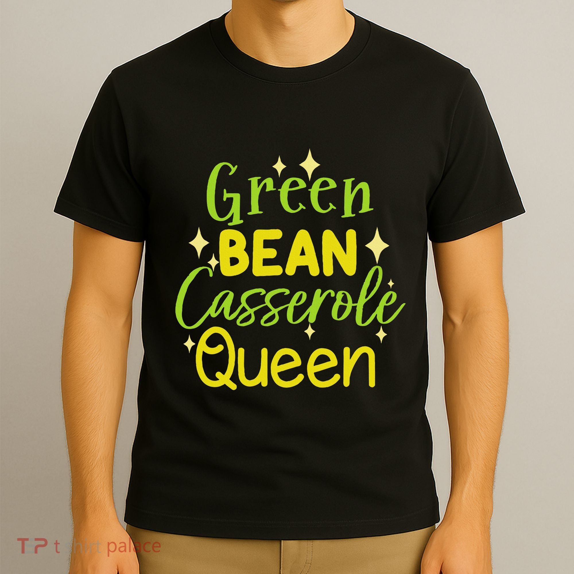 Green Bean Casserole Queen funny thanksgiving  T-Shirt
