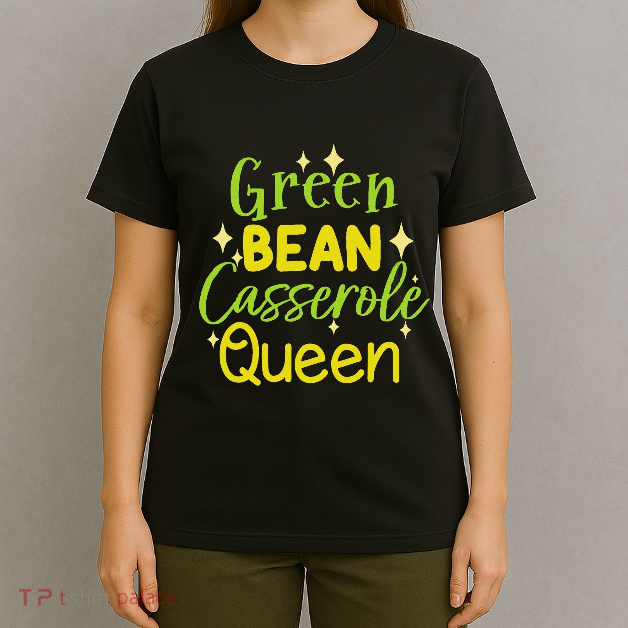 Green Bean Casserole Queen funny thanksgiving  T-Shirt