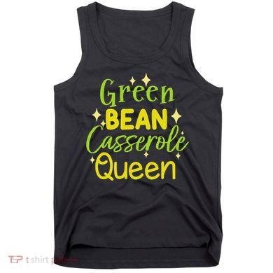 Green Bean Casserole Queen funny thanksgiving  Tank Top
