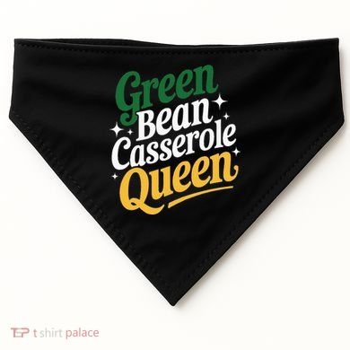 Green Bean Casserole Queen Funny Kitchen Queen Thanksgiving USA-Made Doggie Bandana