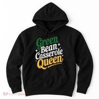 Green Bean Casserole Queen Funny Kitchen Queen Thanksgiving Hoodie thumb 0