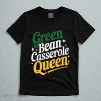 Green Bean Casserole Queen Funny Kitchen Queen Thanksgiving T-Shirt thumb 5