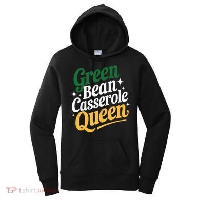 Green Bean Casserole Queen Funny Kitchen Queen Thanksgiving Women's Hoodie