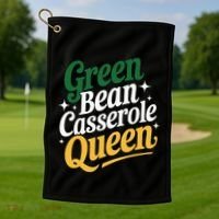 Green Bean Casserole Queen Funny Kitchen Queen Thanksgiving Golf Towel thumb 1