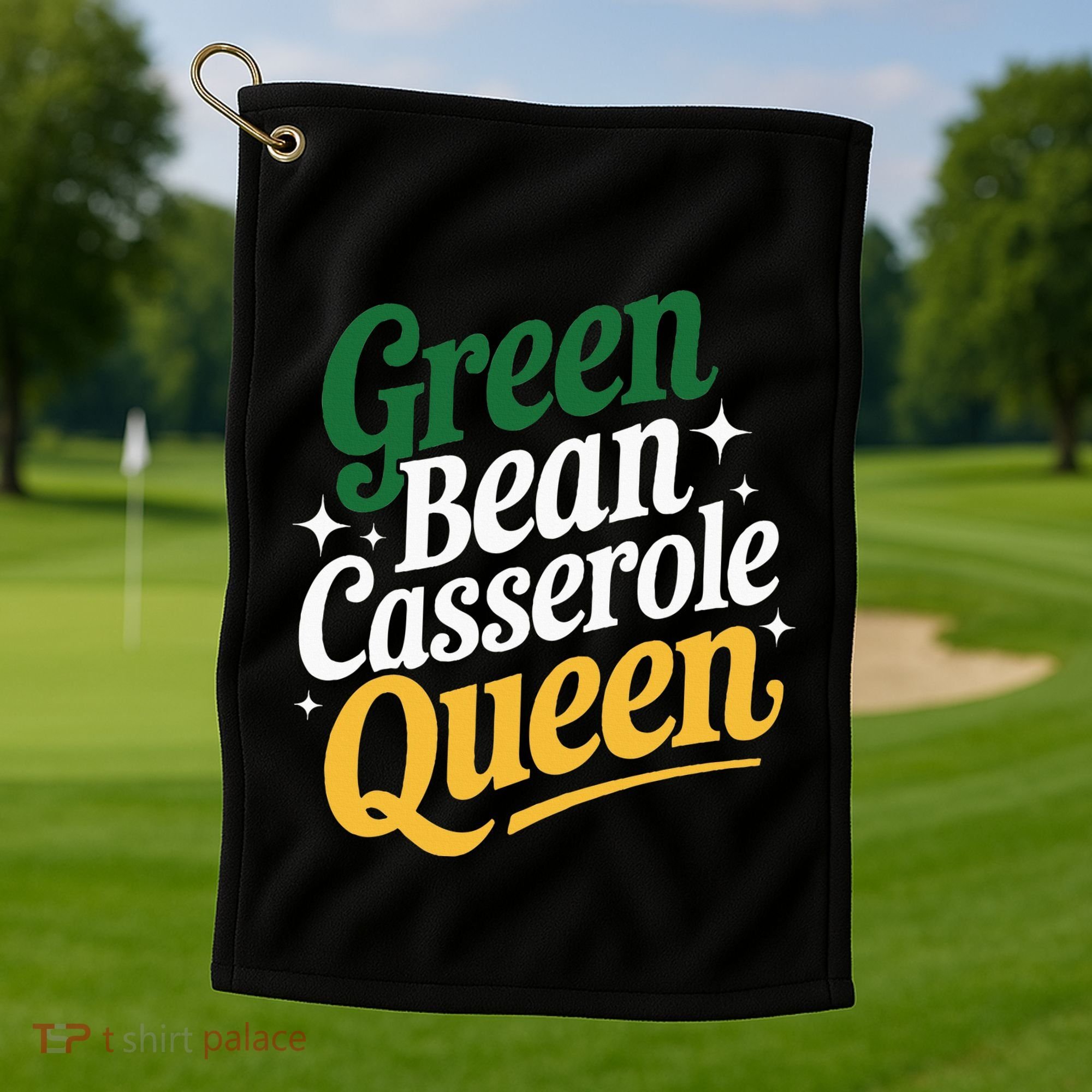 Green Bean Casserole Queen Funny Kitchen Queen Thanksgiving Golf Towel