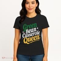 Green Bean Casserole Queen Funny Kitchen Queen Thanksgiving Women's T-Shirt thumb 4
