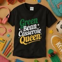 Green Bean Casserole Queen Funny Kitchen Queen Thanksgiving Kids T-Shirt thumb 3