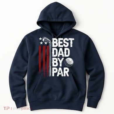 Golf Best Dad By Par Daddy Golfer American Flag Fathers Day Hoodie