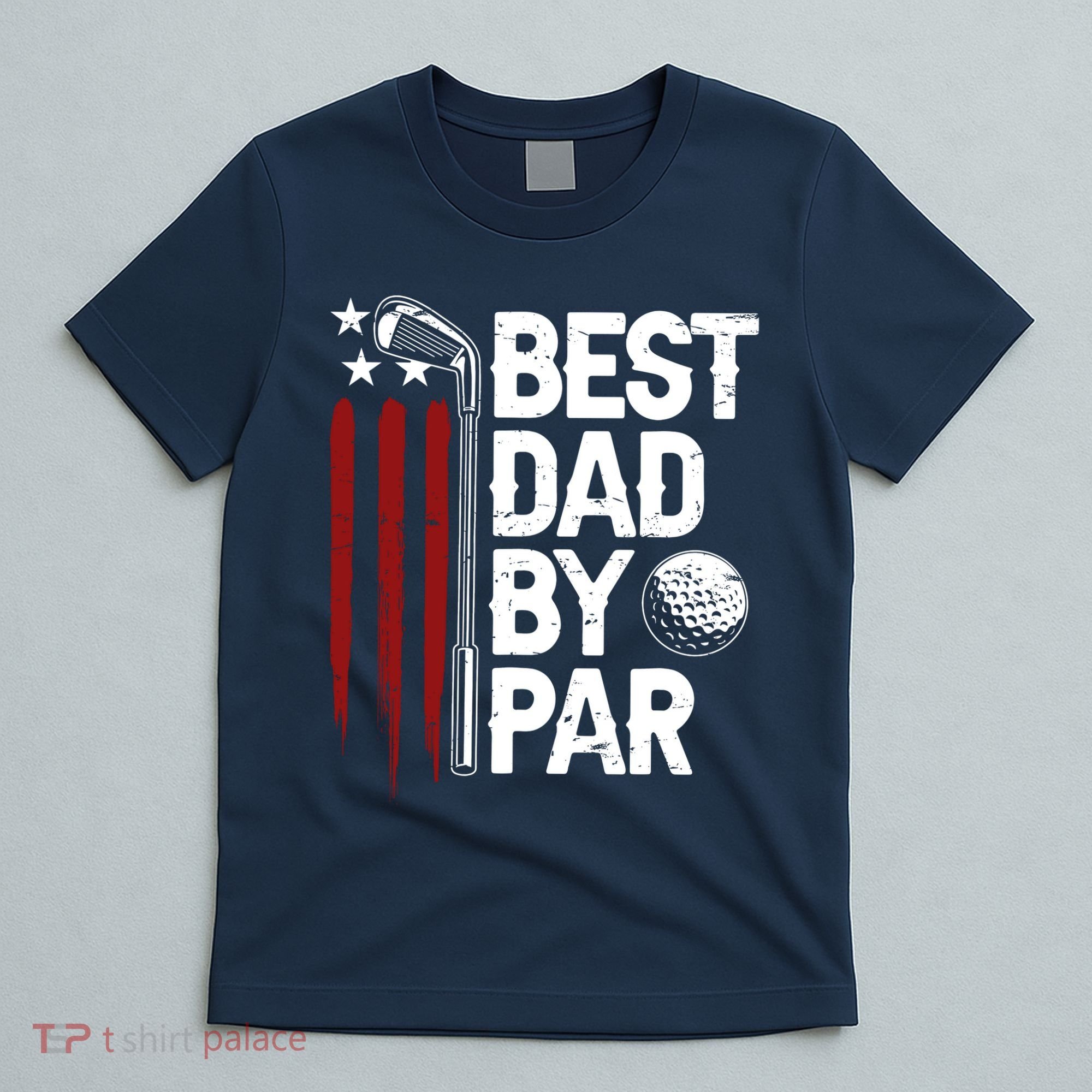 Golf Best Dad By Par Daddy Golfer American Flag Fathers Day T-Shirt